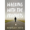 Walking with the Prophets