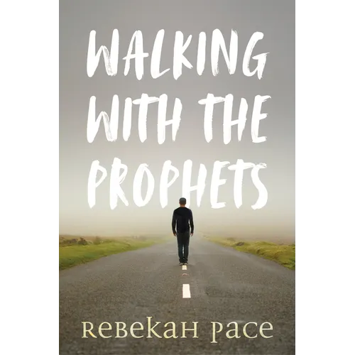 Walking with the Prophets