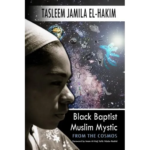 Black Baptist Muslim Mystic: From the Cosmos