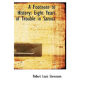 A Footnote to History: Eight Years of Trouble in Samoa