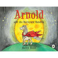 Arnold and the Barnyard Bandits