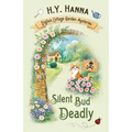Silent Bud Deadly: The English Cottage Garden Mysteries - Book 2
