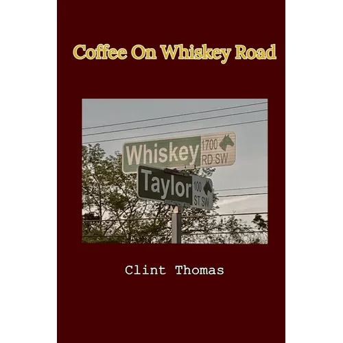 Coffee On Whiskey Road