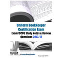 Uniform Bookkeeper Certification Exam ExamFOCUS Study Notes & Review Questions 2017/18