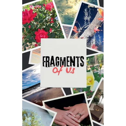 Fragments of Us