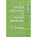 Herbal Antivirals & Herbal Medicine: Bundle