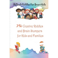 Difficult Riddles For Smart Kids: 250 Creative Riddles and Brain Stumpers for Kids and Families