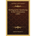 Het Begrip Der Openbaring In Het Christendom (1905)