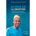 Le prix de la droiture: Itinéraire d'un haut cadre de l'Administration sénégalaise