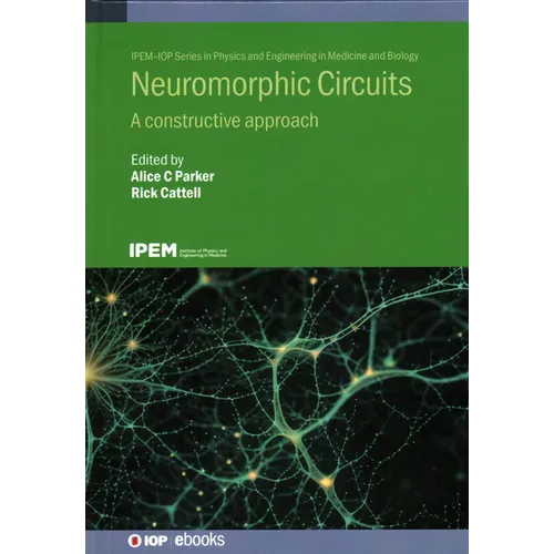 Neuromorphic Circuits: A constructive approach
