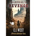 Marshal's Revenge: A Classic Western Adventure