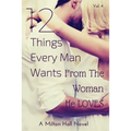 12 Things Every Man Wants From The Woman He Loves: Secrets Men Want Their Woman To Know But Don't Know How To Tell Her