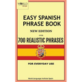 Easy Spanish Phrase Book New Edition: Over 700 Realistic Phrases for Everyday Use