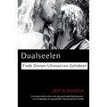 Dualseelen: Finde Deinen Ultimativen Geliebten