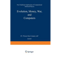 Evolution, Money, War, and Computers: Non-Traditional Applications of Computational Statistical Physics