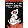 The Body in the Bed / The Body Beautiful