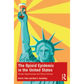 The Opioid Epidemic in the United States: Missed Opportunities and Policy Failures