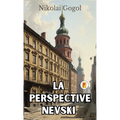 La Perspective Nevski (French Edition)