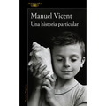 Una Historia Particular / A Unique Story