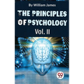 The Principles Of Psychology Volume II