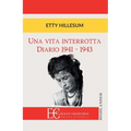 Una Vita Interrotta. Diario 1941-1943