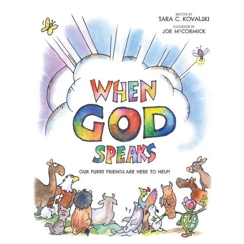When God Speaks: Our Furry Friends are Here to Help!