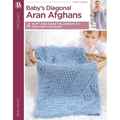 Baby's Diagonal Aran Afghans: 4 Soft and Sweet Blankets to Crochet for Baby