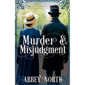 Murder & Misjudgment: A Pride & Prejudice Variation Mystery Romance