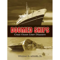 Doomed Ships: Great Ocean Liner Disasters