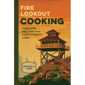 Fire Lookout Cooking