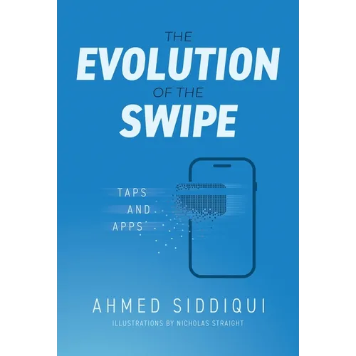 The Evolution of the Swipe: Taps and Apps