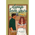 Always Been Yours