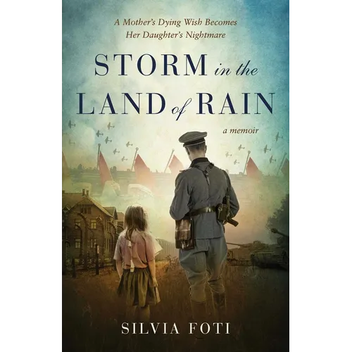 Storm in the Land of Rain: A Mother's Dying Wish Becomes Her Daughter's Nightmare