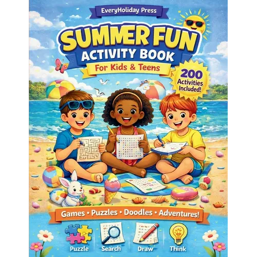Summer Activity Book for kids & teens: Puzzles - Mazes - Word Searches - Games & More!