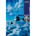 Pilot's Basics: Easy to use Rules of Thumb, Formulae and Factors for every pilot.