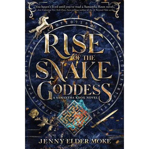Rise of the Snake Goddess-A Samantha Knox Novel, Book 2