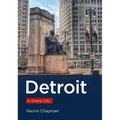 Detroit: A Grand City