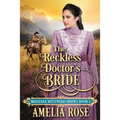 The Reckless Doctor's Bride