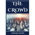 The Crowd: Decoding the Dynamics of Collective Human Behavior (2024 Beginner's Guide)