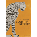 The Book of Vanishing Species: Illustrated Lives