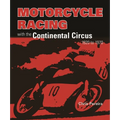 Motorcycle Racing with the Continental Circus 1920 to 1970