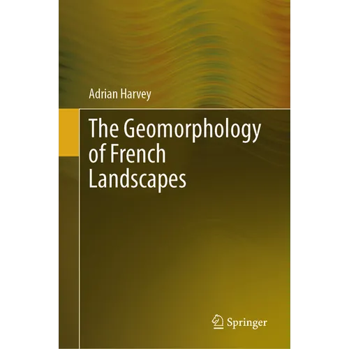 The Geomorphology of French Landscapes