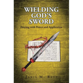 Wielding God's Sword: Praying with Power and Application