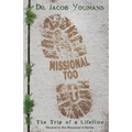 Missional Too: The Trip of a Lifetime