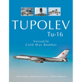 Tupolev Tu-16: Versatile Cold War Bomber