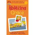 Ablazing Grace: Faith and Foils Cozy Mystery Series Book #2