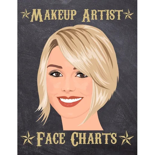 Makeup Artist Face Charts: Makeup cards to paint the face directly on paper with real make-up - Ideal for: professional make-up artists, vloggers