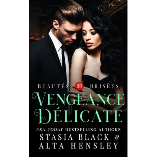 Vengeance délicate: Dark romance au coeur d'une société secrète