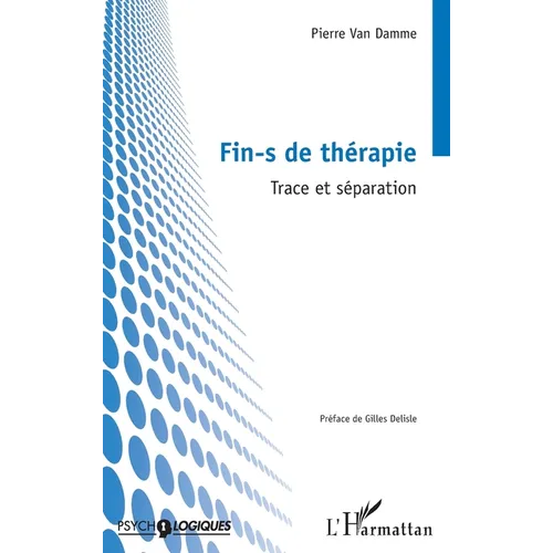 Fin-s de thérapie: Trace et séparation