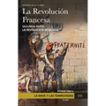 La Nave y las tempestades. T. 8: La Revolución francesa. La revolución desatada